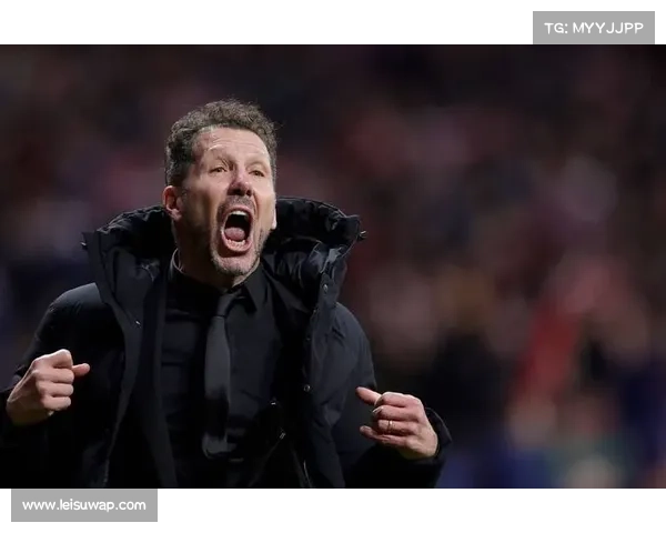 西蒙尼谈欧冠备战:马竞需要展现完美表现